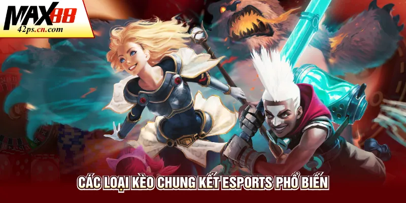 Kèo Chung Kết Esports - Hướng Dẫn Soi Kèo Chuyên Sâu Tại Max88 - to66.baby
