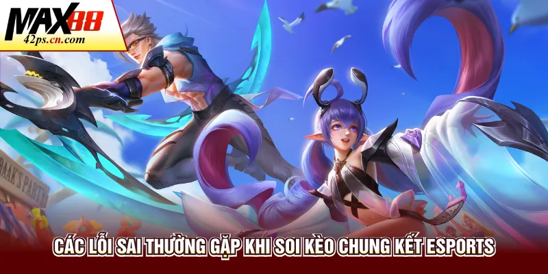 Kèo Chung Kết Esports - Hướng Dẫn Soi Kèo Chuyên Sâu Tại Max88 - to66.baby