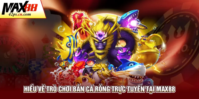Bắn Cá Max88 - Sảnh Giải Trí Đổi Thưởng Đẳng Cấp Trực Tuyến - to66.baby