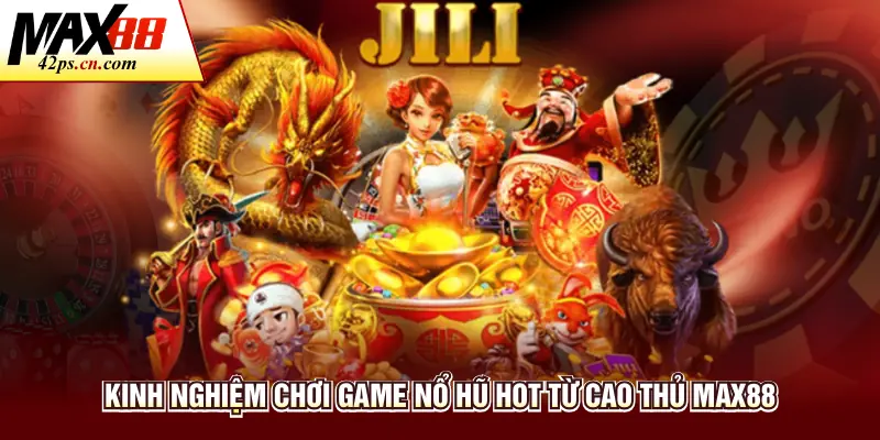 Game Nổ Hũ Hot - Khám Phá Trò Chơi Đổi Thưởng Tại Max88 - to66.baby