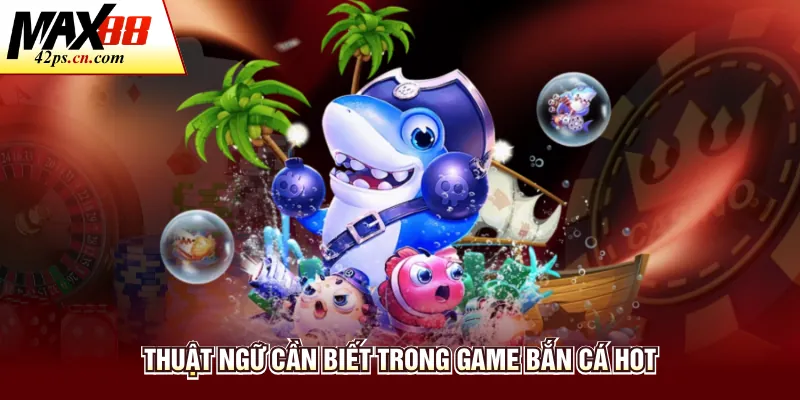 Game Bắn Cá Hot Tại Max88 - Cơ Chế Vận Hành Và Trả Thưởng - to66.baby