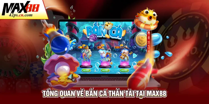 Bắn Cá Max88 - Sảnh Giải Trí Đổi Thưởng Đẳng Cấp Trực Tuyến - to66.baby