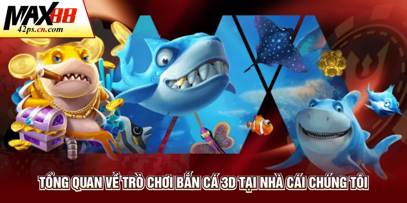 Bắn Cá 3D - Trải Nghiệm Và Chiến Thuật Chơi Chi Tiết - to66.baby