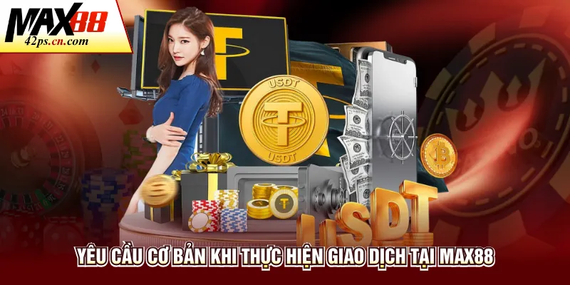 Nạp Tiền Max88 - Hướng Dẫn Chi Tiết Các Phương Thức Giao Dịch Chuẩn Xác - to66.baby